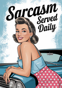 Affiche rétro femme et voiture avec citation sarcasm