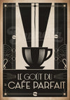 Affiche Art Déco Le Goût du Café Parfait