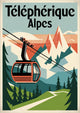 Affiche Téléphérique des Alpes style rétro années 1930