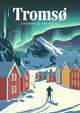 Affiche Tromsø Gateway to the Arctic avec aurores boréales