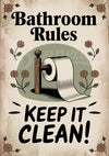 Affiche Bathroom Rules Keep It Clean rouleau papier toilette