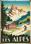 Affiche Visitez les Alpes chalet skieur aiguilles