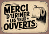 Affiche WC Merci d’uriner les yeux ouverts