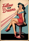 Affiche rétro femme glamour Follow Your Dreams années 1940