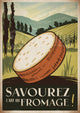 Affiche Savourez l'Art du Fromage vintage 1930s
